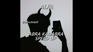 ALFA - ABRA KADABRA (speed up)
