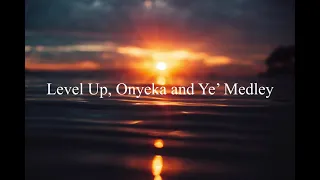 Burna Boy: LevelUp/Onyeka/Ye-Medley (Official Lyrics)