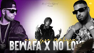 Bewafa X No Love X Aja We Mahiya - (Mashup) | DJ Kamal | Kamal Music Official