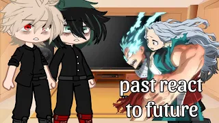 past izuku bullies + izuku react to future.