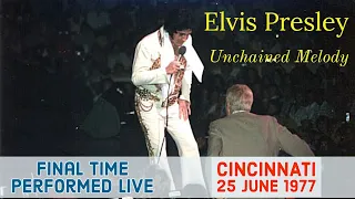 Elvis Presley - Unchained Melody - 25 June 1977, Cincinnati, Ohio - Final time performed live