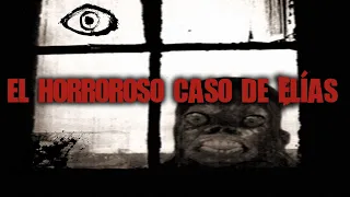 El Horroroso Caso De Elías