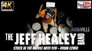 The Jeff Healey Band - Stuck In The Middle With You - Drum Cover (4K)
