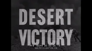 DESERT VICTORY  WWII BATTLE FOR NORTH AFRICA  PART 1 78544 xx