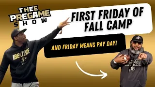 First Friday Of Fall Camp - And Friday Is Pay Day