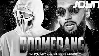 WhyBaby? & UncleFlexxx - BOOMERANG (СЛИВ ТРЕКА, 2021)🔥