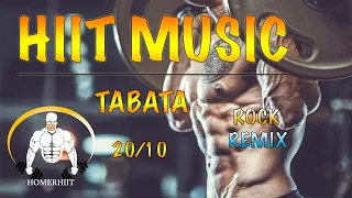 HIIT WORKOUT MUSIC - 20/10 - ROCK REMIX - TABATA SONGS