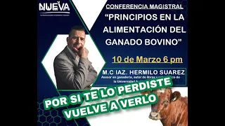 Conferencia Magistral "Principios en la alimentación del ganado bovino"