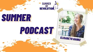 Podcast mit Elisabeth Hahnke - Summer of Revolution #02