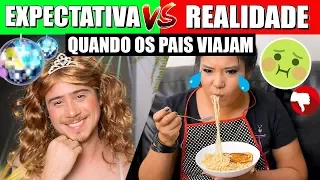 EXPECTATIVA VS REALIDADE! SOZINHOS EM CASA | Blog das irmãs