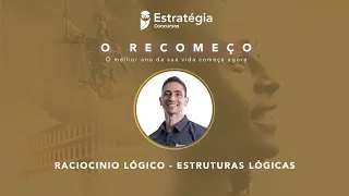 Raciocínio Lógico - Estruturas Lógicas - Prof. Brunno Lima