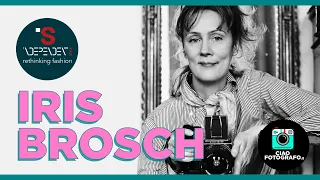 IRIS BROSCH, le interviste live di Independent Style & CiaoFotografo.it [Fotochiacchiere]