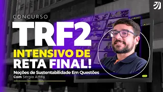 CONCURSO TRF 2: NOÇÕES DE SUSTENTABILIDADE EM QUESTÕES (Sérgio Alfieri)