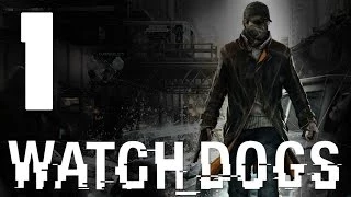 Watch Dogs - Прохождение игры на русском [#1] PC