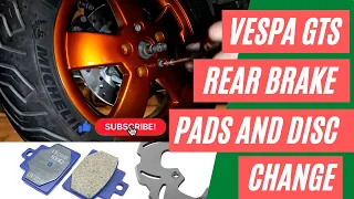 Vespa gts rear brake pads and brake disk change