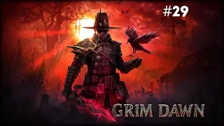 Grim Dawn #29 Прохождение Без Комментариев