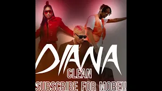 Diana Clean version - Fireboy DML & Chris Brown Ft. Shenseea