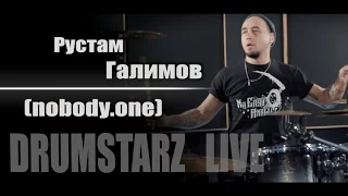 DRUMSTARZ live - Рустам Галимов (nobody.one)