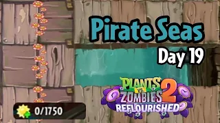 Plants vs Zombies 2: Reflourished | Pirate Seas Day 19