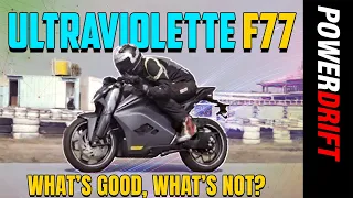 Ultraviolette F77- What’s good, what’s not | Ride Review | PowerDrift