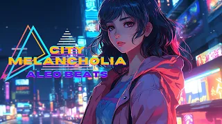 City Melancholia 🌆🌸: Retro Chill Lofi Sentiments ✨Relief your anxiety  🌌 #chillmusic