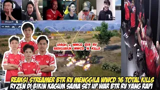 REAKSI STREAMER BTR RV MENGAMUK WWCD 16 KILLS - UHIGH IS BACK ! RYZEN KAGUM SAMA SET UP BTR RV