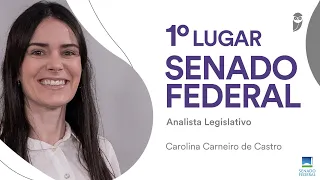 Entrevista: Carolina Castro, aprovada em 1° lugar no Senado para Analista Legislativo/Administração.