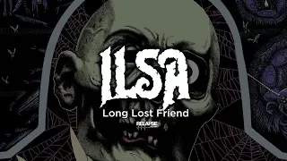 ILSA - Long Lost Friend (Official Audio)
