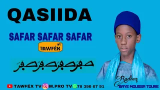 RADIAZ KHASSIDA SAFAR SAFAR SAFAR PAR SERIGNE MOUSSA TOURE