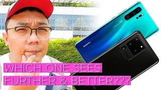 WHO ZOOM BETTER? HUAWEI P30 Pro or Samsung Galaxy S20 Ultra