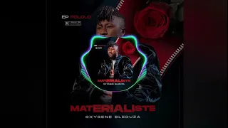 OXYGENE BLEDUZA _ MATERIALISTE (audio officiel)