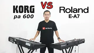 Korg PA 600 vs Roland E-A7