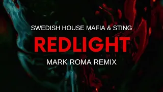 Swedish House Mafia & Sting - Redlight (Mark Roma Remix)