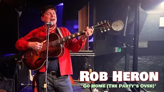 'Go Home (The Party's Over)' ROB HERON (The Fleece, Bristol) BOPFLIX sessions