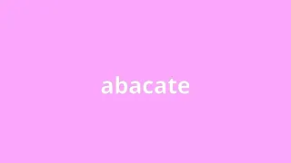 what is the meaning of abacate.