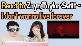 React to Zayn, Taylor Swift - I Don't Wanna Live Forever [Korean MV Reaction] / Hoontamin