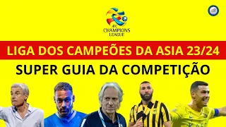 LIGA DOS CAMPEOES DA ASIA 23/24: Times, Grupos, Regulamento e muito mais