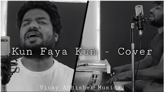 Kun Faya Kun - Cover Song Rockstar | A.R. Rahman, Javed Ali, Mohit Chauhan | Vinay Abhishek |