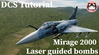 DCS M2KC Tutorial - Laser Guided Bombs