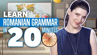 Learn Romanian Grammar in 20 Minutes: Master Romanian Course