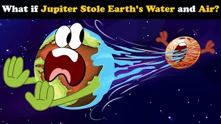 What if Jupiter Stole Earth's Water and Air? + more videos | #aumsum #kids #education #whatif