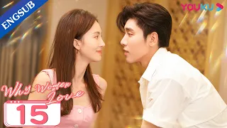 [Why Women Love] EP15 | CEO's Young Son Tutors Girl Boss How to Love | Jin Chen/Wang Ziyi | YOUKU