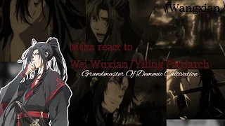 |Mdzs react to Wei Wuxian/Yiling Patriarch| 《Wangxian》