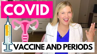 COVID and PERIODS: Does The COVID Vaccine Change Your Period?