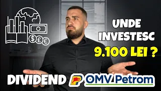 Dividend OMV-Petrom Unde Investesc 9.100 De Lei !