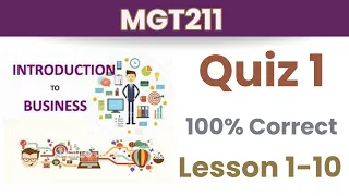 MGT211 Quiz 1_Lesson 1-10_ 100% correct_Mgt211 mcqs midterm_mgt211 quiz 1 solution