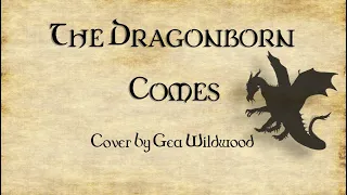 "SKYRIM - The Dragonborn Comes" cover by Gea Wildwood