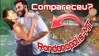 Gusttavo Lima fez show de TIRAR o FÔLEGO em Rondonópolis-MT | Ela foi?