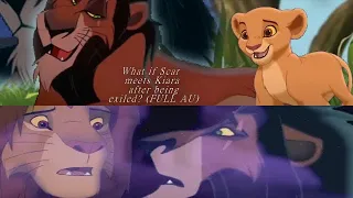 What if Scar meets Kiara after being exiled? (FULL Lion King AU)