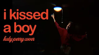 I kissed a boy (Katy Perry cover)